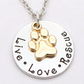 Pet Lover Dog Paw Necklace or Keychain "Live · Love · Rescue"